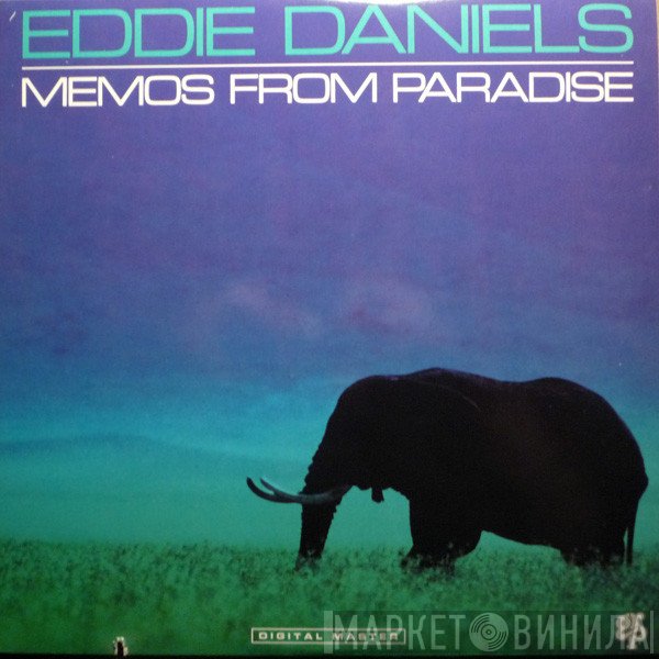 Eddie Daniels - Memos From Paradise