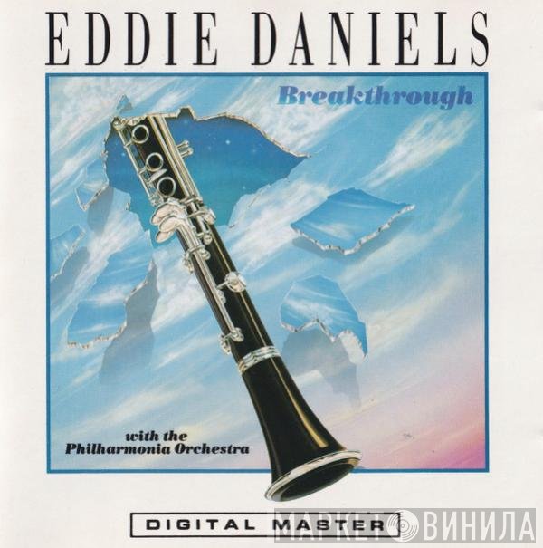 Eddie Daniels With Philharmonia Orchestra  - Breakthrough