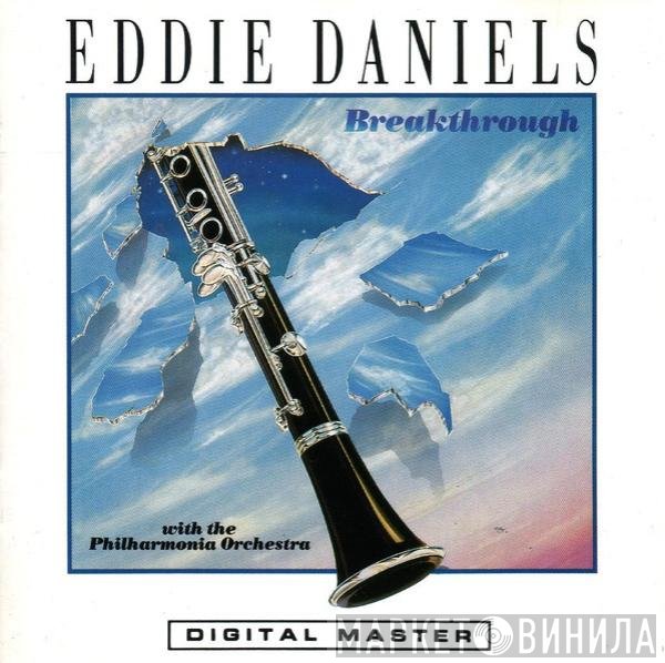 Eddie Daniels With Philharmonia Orchestra  - Breakthrough