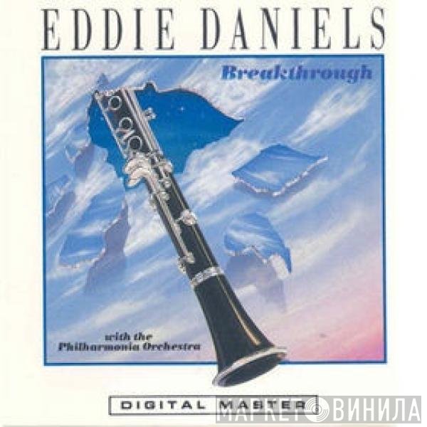 Eddie Daniels With Philharmonia Orchestra  - Breakthrough