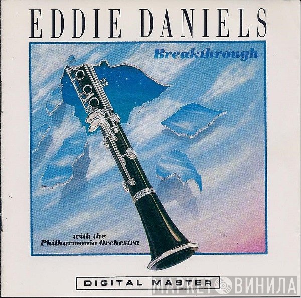 Eddie Daniels With Philharmonia Orchestra  - Breakthrough