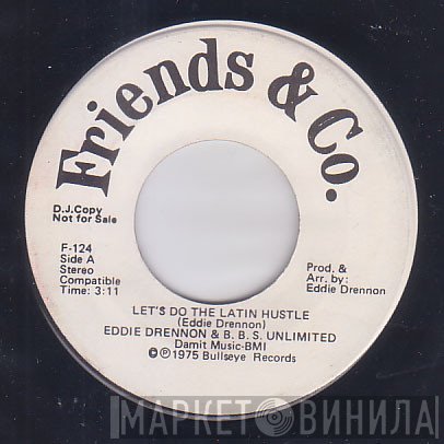 Eddie Drennon & The B.B.S. Unlimited - Let's Do The Latin Hustle