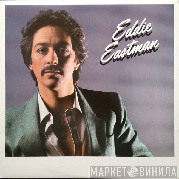 Eddie Eastman - Eddie Eastman