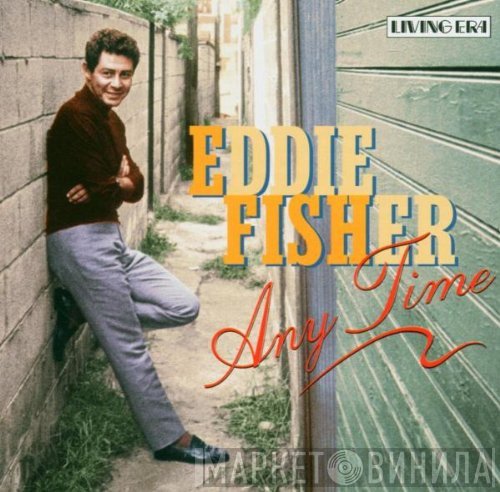 Eddie Fisher - Any Time