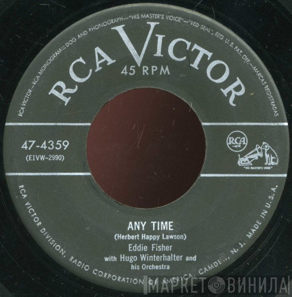 Eddie Fisher With Hugo Winterhalter Orchestra  - Any Time / Never Before