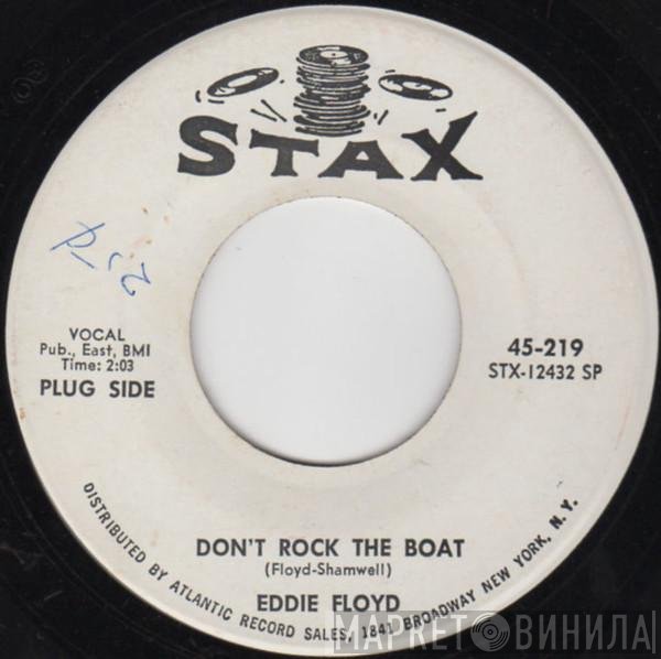 Eddie Floyd - Don't Rock The Boat / This House