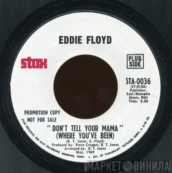 Eddie Floyd - Don't Tell Your Mama (Where You've Been)