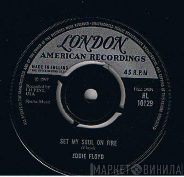 Eddie Floyd - Set My Soul On Fire