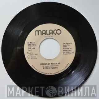 Eddie Floyd - Somebody Touch Me / Never Too Old