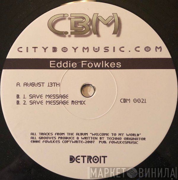Eddie Fowlkes  - August 13th / Save Message