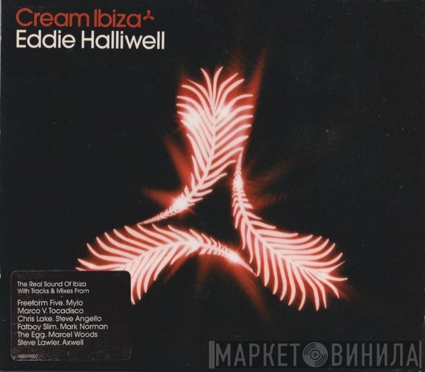 Eddie Halliwell - Cream Ibiza