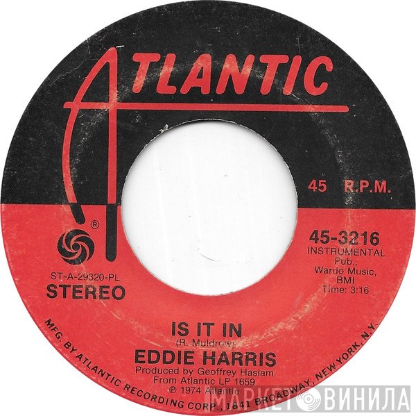 Eddie Harris  - Is It In