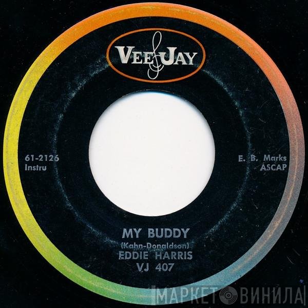Eddie Harris  - My Buddy