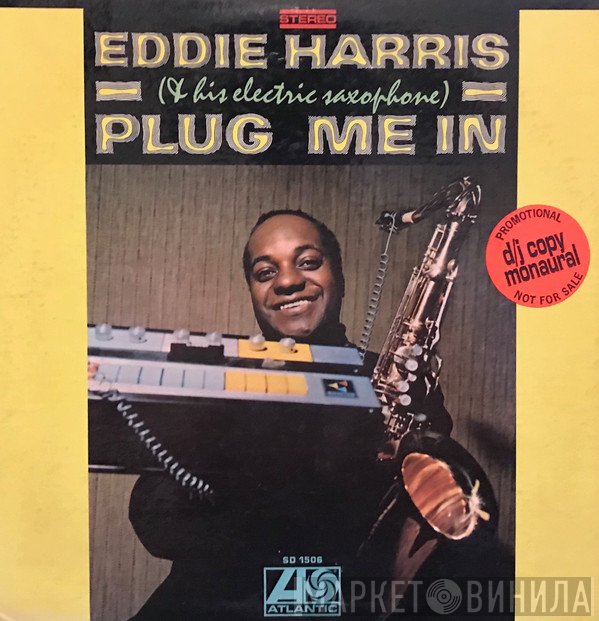 Eddie Harris  - Plug Me In