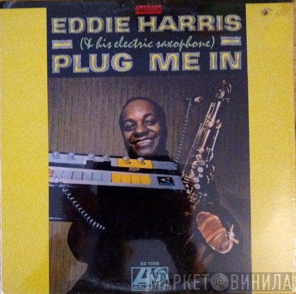 Eddie Harris  - Plug Me In