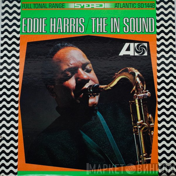 Eddie Harris  - The In Sound