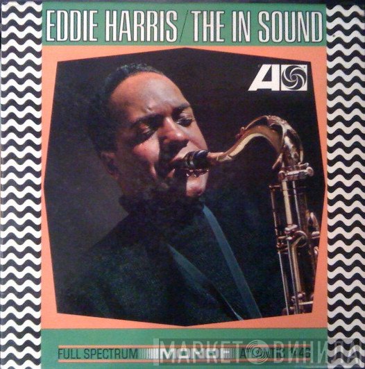 Eddie Harris  - The In Sound