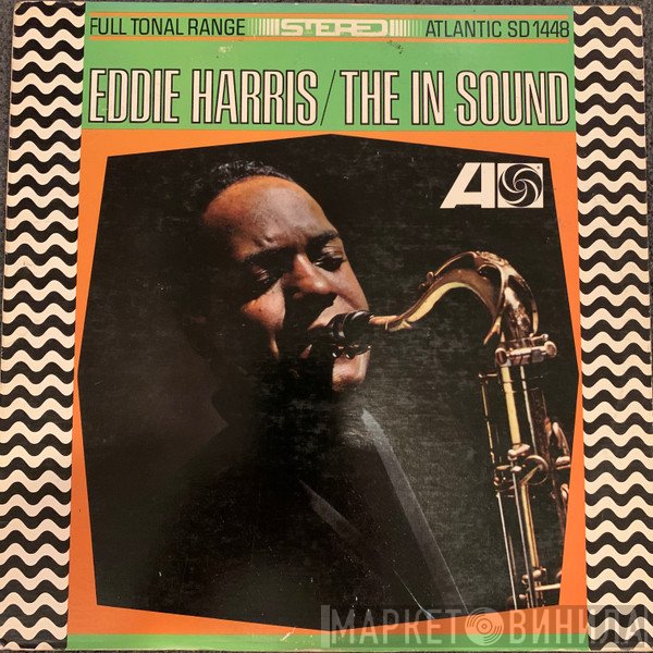 Eddie Harris  - The In Sound