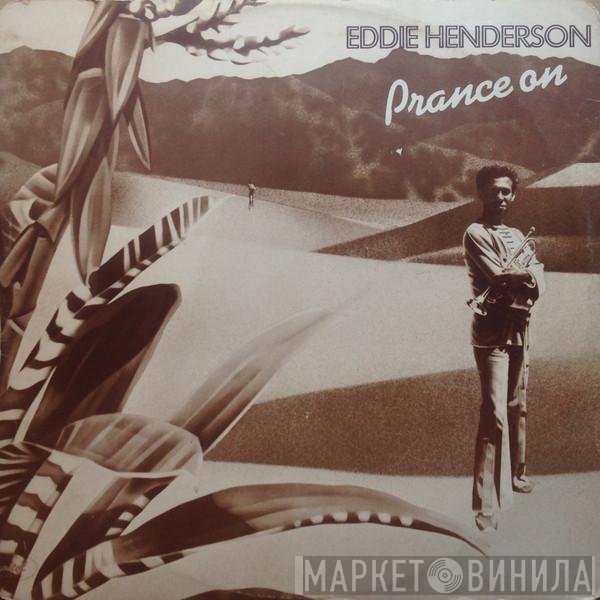 Eddie Henderson - Prance On / Say You Will