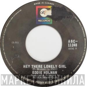 Eddie Holman - Hey There Lonely Girl