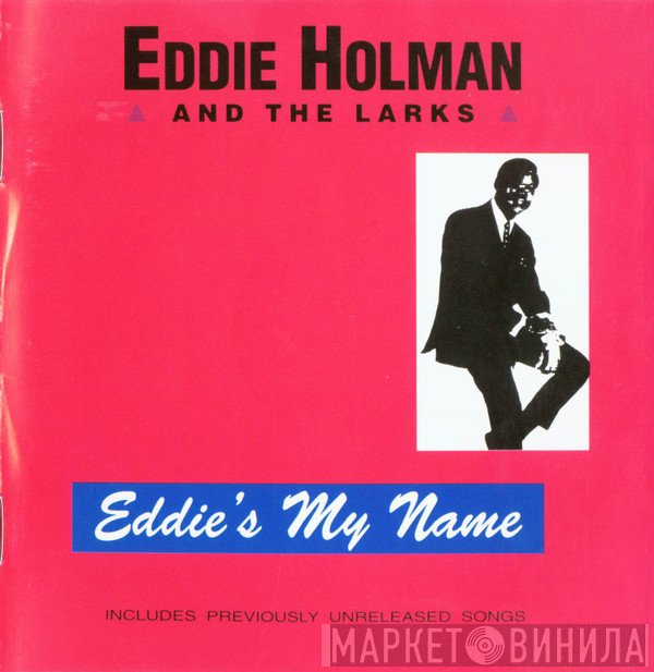 Eddie Holman, The Larks  - Eddie's My Name
