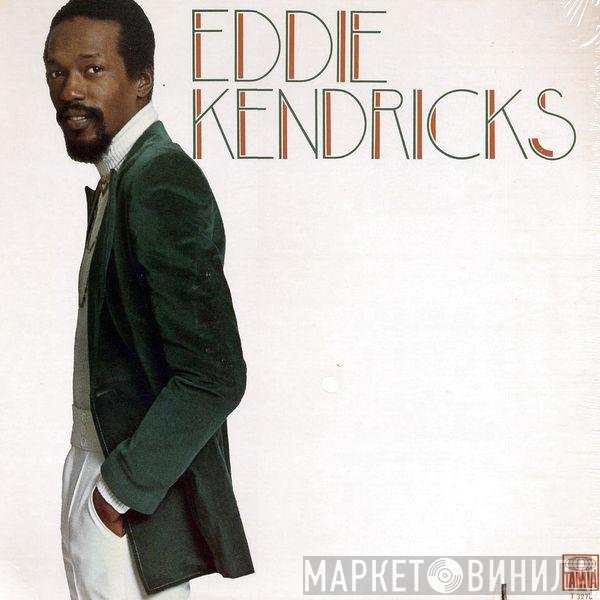 Eddie Kendricks  - Eddie Kendricks