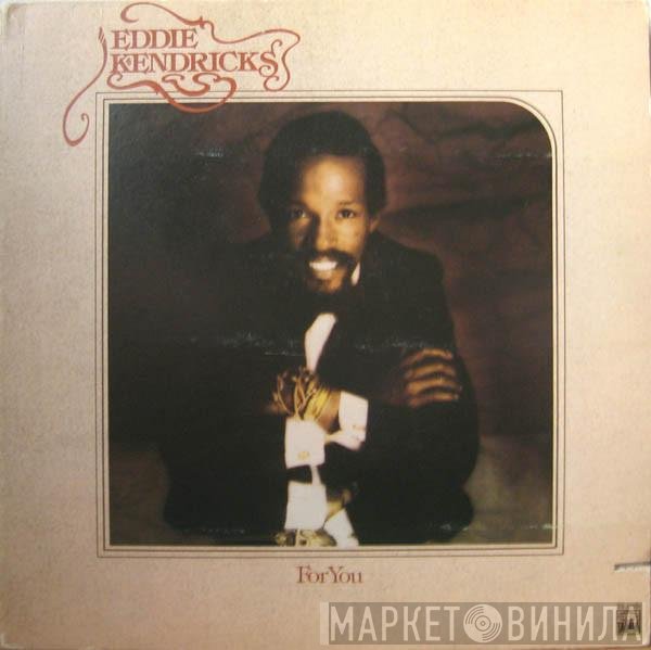 Eddie Kendricks  - For You