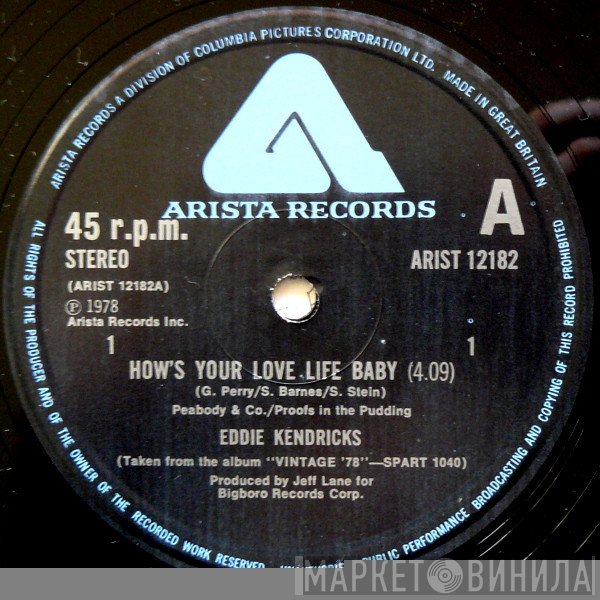 Eddie Kendricks - How's Your Love Life Baby / Ain't No Smoke Without Fire