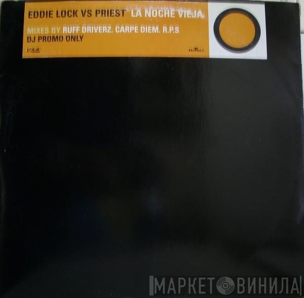 Eddie Lock, The Priest - La Noche Vieja