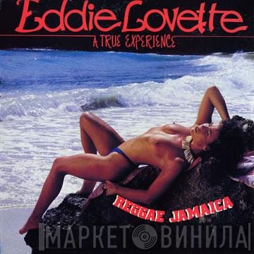 Eddie Lovette - A True Experience