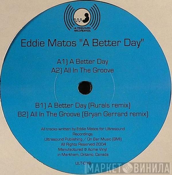 Eddie Matos - A Better Day
