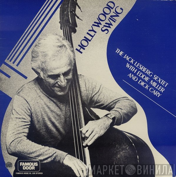 Eddie Miller , Dick Cary, The Jack Lesberg Sextet - Hollywood Swing