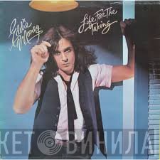 Eddie Money  - Life For The Taking