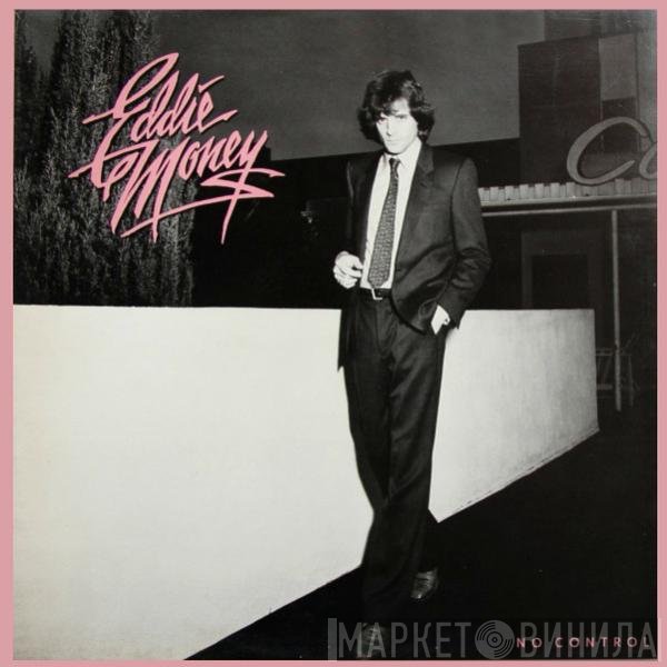 Eddie Money  - No Control