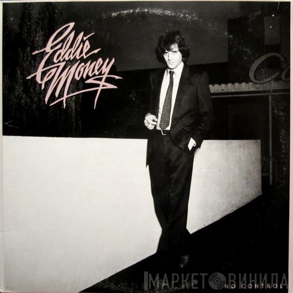 Eddie Money  - No Control
