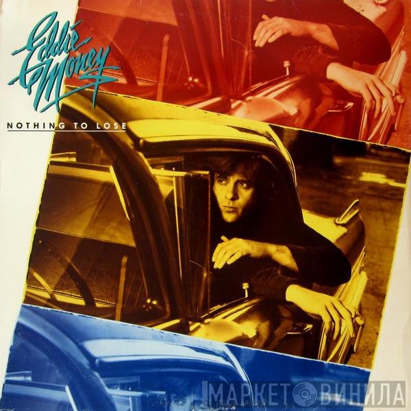 Eddie Money  - Nothing To Lose