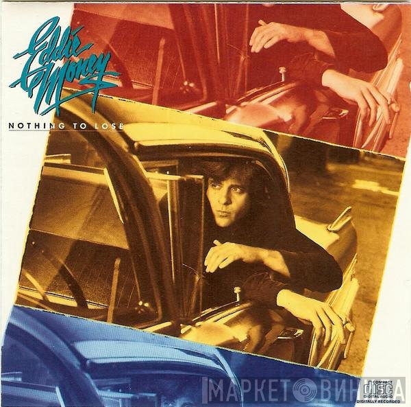 Eddie Money  - Nothing To Lose