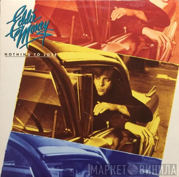 Eddie Money  - Nothing To Lose