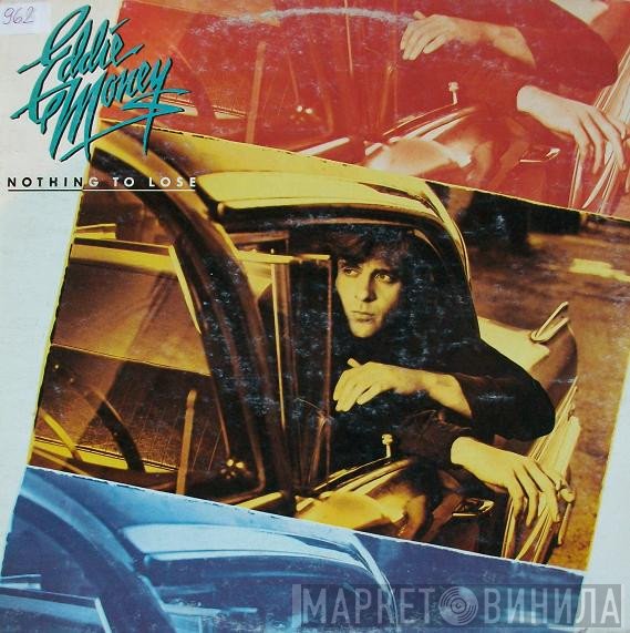 Eddie Money  - Nothing To Lose