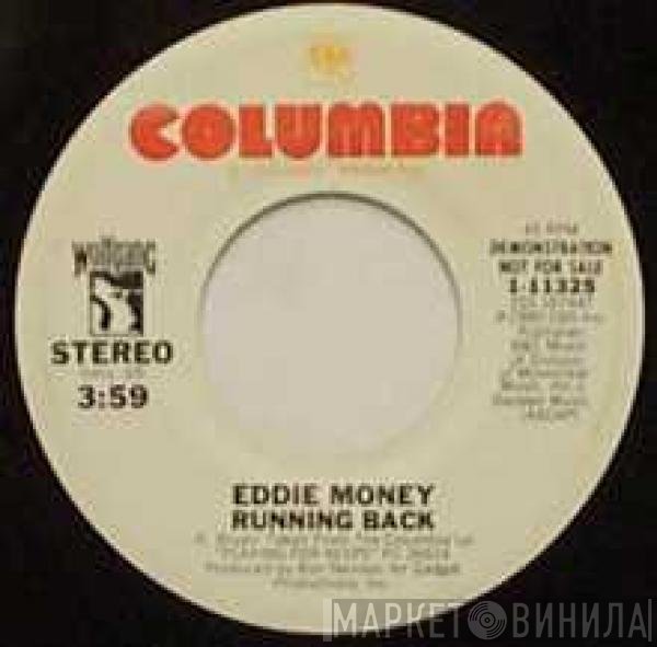 Eddie Money  - Running Back