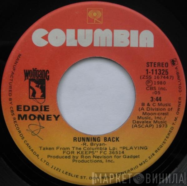 Eddie Money  - Running Back