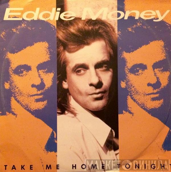 Eddie Money  - Take Me Home Tonight
