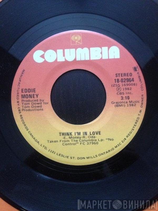 Eddie Money  - Think I'm In Love