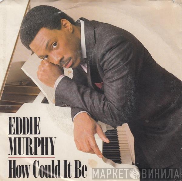 Eddie Murphy - How Could It Be