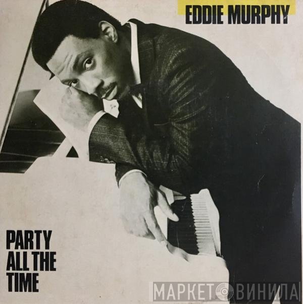 Eddie Murphy  - Party All The Time