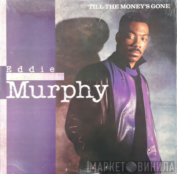 Eddie Murphy - Till The Money's Gone