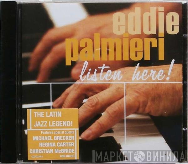 Eddie Palmieri  - Listen Here!