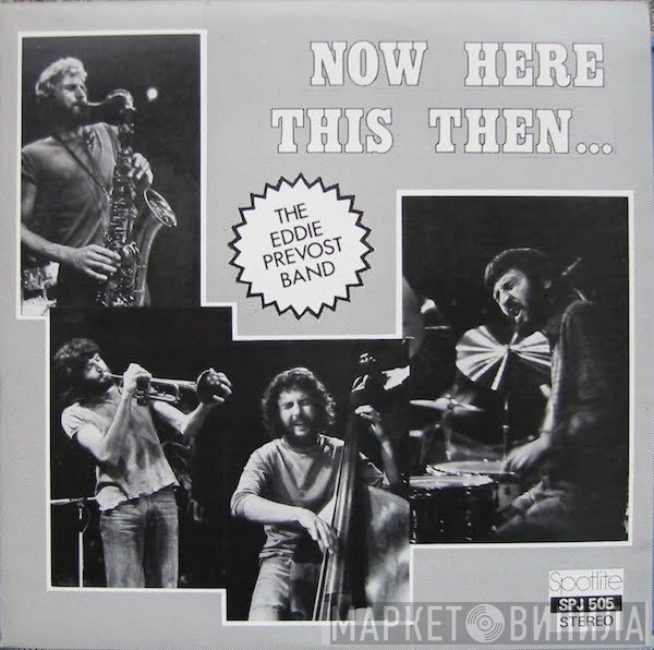 Eddie Prévost Band - Now Here This Then ...