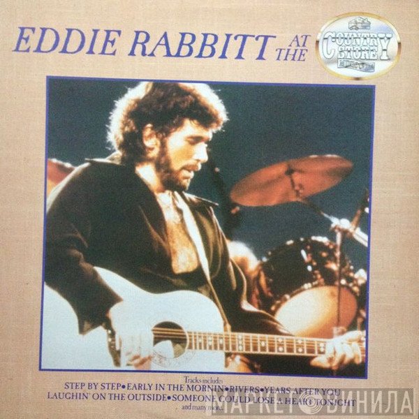Eddie Rabbitt - At The Country Store Music Co. Inc