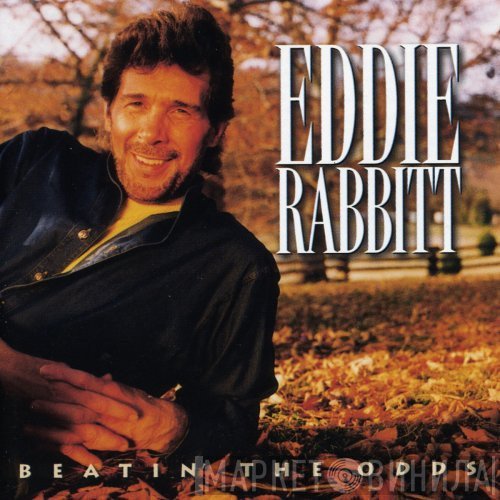 Eddie Rabbitt  - Beatin' The Odds